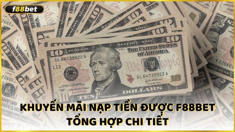 Khuyen Mai Nap Tien Duoc F88bet Tong Hop Chi Tiet (1)